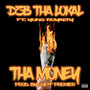 Tha Money (feat. Yung Royalty) [Explicit]