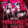 Vem no Modo Hard (Explicit)