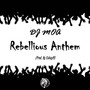 Rebellious Anthem