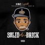 Solid as a Brick (Explicit)