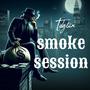 Smoke session (feat. Tdg2timez ) [Explicit]