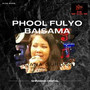 Phool Fulyo Baisama