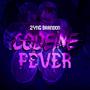 Codeine Fever (Explicit)