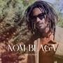 Nom Blaga (Explicit)