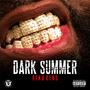 Dark Summer (Explicit)