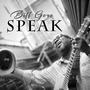 Speak (feat. Biff Gore)