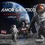 Amor Galactico (feat. Gully Wu) [Explicit]