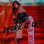 Work it Out (Explicit)