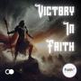 Victory in Faith