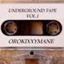 Underground Tape Vol. 1 (Explicit)