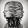 Speak Your Mine