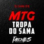 MTG TROPA DO SAMA (Explicit)