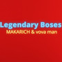 Legendary Boses (Explicit)