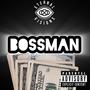 Bossman (Explicit)