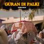 Guran Di Palki