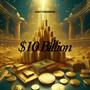 10 BILLION DOLLARS (Explicit)