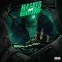 Masked N' Murderous (Explicit)