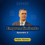 Emprendimiento. Episodio 2