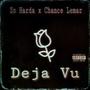 Deja Vu (feat. Chance Lemar) [Explicit]