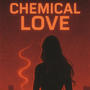 Chemical Love