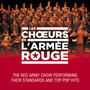 Les chœurs de l'Armée Rouge (The Red Army Choir : Their Standards and Top Pop Hits)