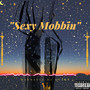 Sexy Mobbin (Explicit)