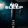No Sleep (Explicit)