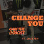 CHANGE YOU (feat. Oh Se7en) [Explicit]