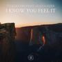 I Know You Feel It (feat. Alexa Ferr)