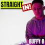 STRAIGHT IN! (feat. Buffy B) [Explicit]