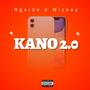 KANO 2.0 (feat. Wizkay)