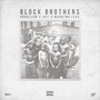 Block Brothers (feat. Skii & Mahatma Leek) [Explicit]