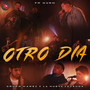 Otro Dia (Explicit)