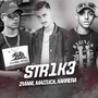 Str1K3 (Explicit)