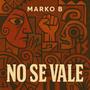 No Se Vale