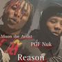 Reason (feat. PGF Nuk) [Explicit]