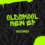 OLDSKOOL NEW EP