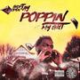 Poppin' My **** (feat. Big Bankroll Joe & mbandz) [Explicit]