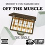 Off the Muscle (feat. Sakgod Esco) [Explicit]