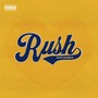 Rush (Explicit)