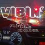 Vibin' (feat. Gan.) [Explicit]