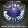 After School / Hard Trance Traxx