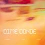 Dime donde