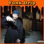 Funk Drip (Explicit)