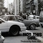 Not This Girl (Explicit)