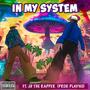 In My System (Explicit)