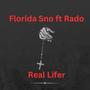 Real Lifer (feat. Rado) [Explicit]