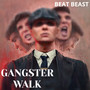 Gangster Walk