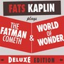 The Fatman Cometh & World of Wonder (Deluxe Edition)