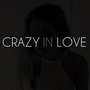 Crazy in Love (Fifty Shades of Grey Version)